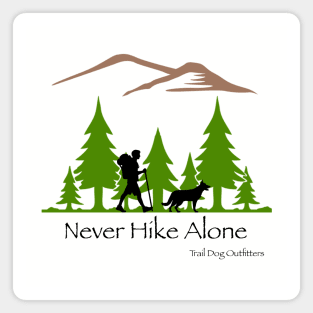 Never Hike Alone Magnet